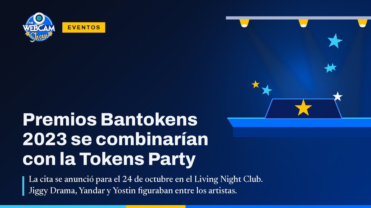 Premios Bantokens 2023 se combinarían con la Tokens Party